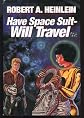 Have Spacesuit Will Travel (Science fiction adventure)