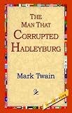 The Man That Corrupted Hadleyburg