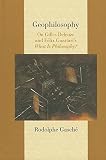 Geophilosophy : on Gilles Deleuze and Félix Guattari's What is philosophy?