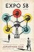 Expo 58: A Novel
