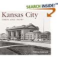 Kansas City Then and Now (Then and Now Thunder Bay) by  Darlene Isaacson