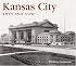 Kansas City Then and Now (Then & Now Thunder Bay)