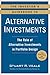 The Investor's Guidebook to Alternative Investments: The Role of Alternative Investments in Portfolio Design
