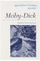 Melvilles Moby Dick (Approaches to Teaching World Literature)
