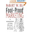 Fool-proof Marketing: 15 Winning Methods for Selling Any Product or Service in Any Economy'
