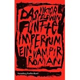 Das f�nfte Imperium: Ein Vampirromanvon "Viktor Pelewin"