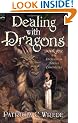 Dealing with Dragons (Enchanted Forest Chronicles)