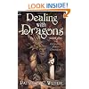 Dealing with Dragons: The Enchanted Forest Chronicles, Book One