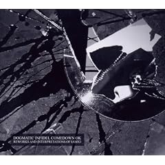 Dogmatic Infidel Comedown Ok (Reworks)