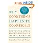 Why Good Things Happen to Good People: How to Live a Longer, Healthier, Happier Life by the Simple Act of Giving