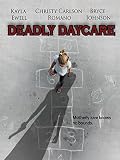 Deadly Daycare
