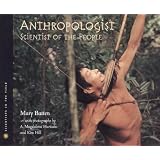 Anthropologist: Scientist of the People ~ Mary Batten