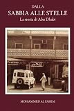 Sabbia Alle Stelle: La Storia di Abu Dhabi (Italian Edition)