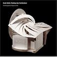 Frank Stella: Painting into Architecture