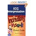 ECG Interpretation: An Incredibly Visual! Pocket Guide (Incredibly Easy! Series)