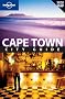 Cape Town: City Guide (Lonely Planet City Guides)