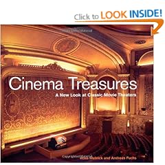 Cinema Treasures: A New Look at Classic Movie Theaters
