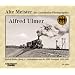 Alte Meister der Eisenbahn-Photographie: Alfred Ulmer: Aufnahmen aus der RBD Stuttgart 1925-1945