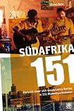 Produkt-Bild: S&uuml;dafrika 151: Portrait einer sich wandelnden Nation in 151 Momentaufnahmen