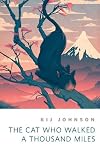 Cat Who Walked a Thousand Miles, The: A Tor.Com Original