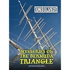 Mysteries of the Bermuda Triangle (Unsolved!) by Kathryn Walker