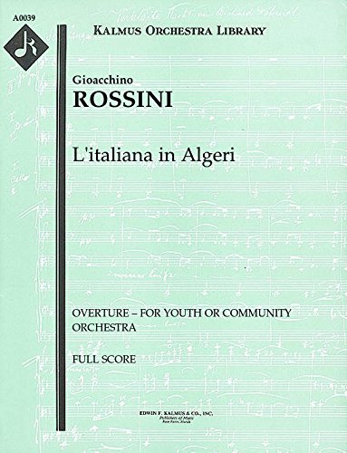 L'italiana in Algeri (Overture – for youth or community orchestra): Full Score [A0039]