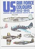 US air force colours. Vol. 2, ETO & MTO 1942-45