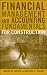 Financial Management and Accounting Fundamentals for Construction