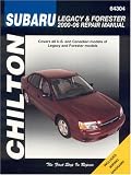 Subaru Legacy & Forester: 2000 through 2006 (Chilton's Total Car Care Repair Manuals)