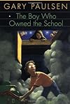 The Boy Who Owned the School