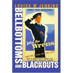 Bellbottoms and Blackouts: Memories of a Wren