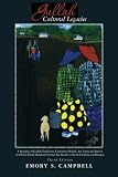 Gullah Cultural Legacies:: A Synopsis of Gullah Traditions, Customary Beliefs, Art forms and Speech on Hilton Head Island and vicinal Sea Islands in South Carolina and Georgia