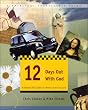 12 Days Out with God: A Hands-on Guide to Rediscovering God (Spiritual Traveller's Guide)