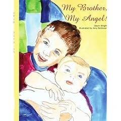 My Brother, My Angel!