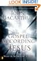 The Gospel According to Jesus: What Is Authentic Faith?