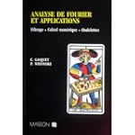 Analyse de Fourier et applications