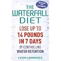 (The Waterfall Diet: Lose Up to 14 Pounds in 7 Days by Controlling Water Retention (Revised, Expanded)) By Lazarides, Linda (Author) Paperback on 09-Jul-2010