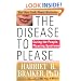 The Disease To Please: Curing the People-Pleasing Syndrome
