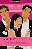 Produkt-Bild: Entdecke die Hexe in dir: Alles, was du brauchst, um deinen Traummann zu verzaubern