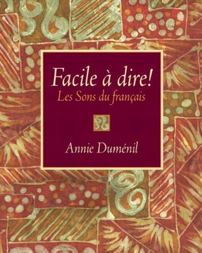 Facile à dire! Les Sons du français 1st edition by Annie Duménil (2002) Paperback