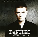 Danilko Posle Tebya...