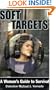 Soft Targets: A Woman's Guide to Survival