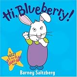 Hi, Blueberry! (Fuzzy Lift-The-Flap, Light-Up Books)