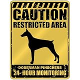 New  Caution : Restricted Area . Doberman Pinschers Monitoring  Parking Sign Dog