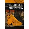 The Shaolin Monastery: History, Religion, and the Chinese Martial Arts