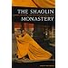 The Shaolin Monastery: History, Religion, and the Chinese Martial Arts