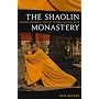 The Shaolin Monastery: History, Religion, and the Chinese Martial Arts