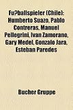 Fussballspieler (Chile): Humberto Suazo, Pablo Contreras, Manuel Pellegrini, Ivan Zamorano, Gary Medel, Gonzalo Jara, Esteban Paredes: ... Gonzalo Jara, Rodrigo Millar, Alexis Sánchez
