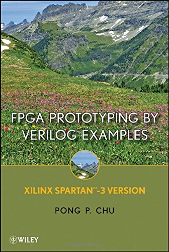 FPGA Prototyping By Verilog Examples: Xilinx Spartan-3 Version