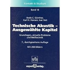 Technische Akustik. Ausgewählte Kapitel. Grundlagen, aktuelle Probleme und Meßtechnik (Taschenbuch)